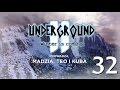 Underground 2 - Winter is coming #11 - Krzywizny i odchyły /w Teo i Kuba