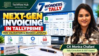 Next-Gen Invoicing in TallyPrime | HSN Validation & Invoice Layouts | CA Monica Challani