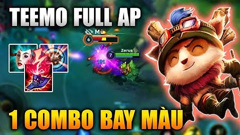 [LMHT Tốc Chiến] Teemo Full Ap Một Combo Bay Màu Trong Liên Minh Tốc Chiến