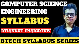 computer science engineering syllabus|btech cse syllabusIPU|DTU|NSUT|IIT|cse engineering subjects