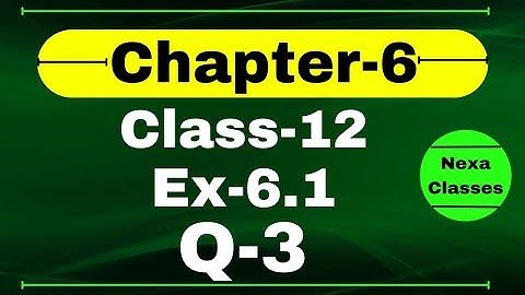 Class 12 Ex 6.1 Q3 Math | Chapter6 Class12 | Q3 Ex 6.1 Class 12 Math | Ex 6.1 Q3 Class 12 Math