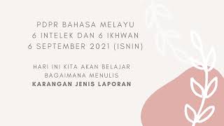 Bahasa Melayu Tahun 6 (Karangan Laporan)