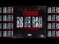 FBG YOUNG |DO DO DAH DO DO DAH| CLOUT BOYZ INC.