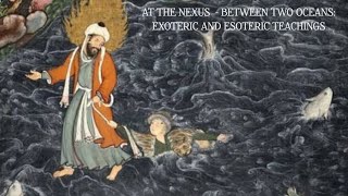 At the Nexus  - Between Two Oceans:Exoteric and Esoteric teachings