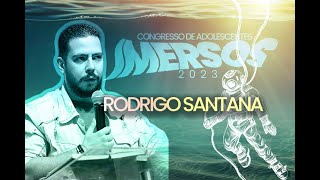 Pr Rodrigo Santana | Congresso IMERSOS 2023