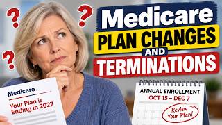 This year's Medicare AEP: Plan Changes and Terminations