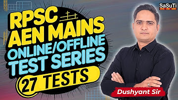 RPSC AEn Mains | Online & Offline Test Series | SaSuTi By Dushyant Sir |  #rpscaen #esemains
