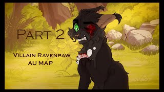 Part 2 | [GORE WARNING] | Villain Ravenpaw AU MAP | My Name Is Carnival |