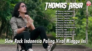 Thomas Arya 2025 - Slow Rock Indonesia Paling Viral Minggu Ini [ Compilation Video HD]