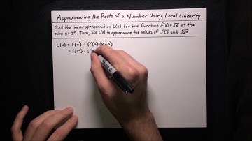 Approximating the Roots of a Number Using Local Linearity