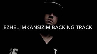 Ezhel - İmkansızım Backing track with lyrics Resimi