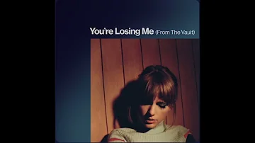 Taylor Swift - You're Losing Me (From The Vault) | 1 HOUR