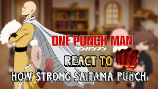 Opm react to How Strong Saitama Punch || Gacha club || One Punch Man/Opm