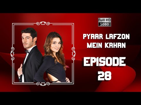 Pyaar Lafzon Mein Kahan - Episode 28