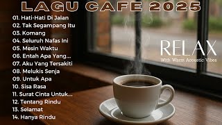 Lagu Cafe Malam Hari 🌙 | Teman Saat Susah Tidur & Menenangkan Pikiran
