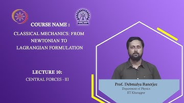 Lecture 10 : Central force - 3