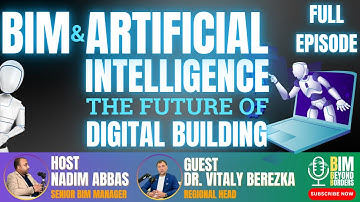 BIM and Artificial Intelligence in Construction | The Future of Digital Building | Full Episode