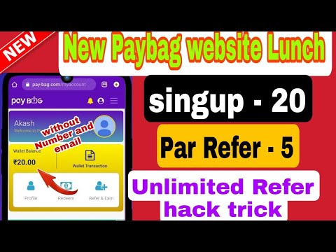 PayBag new website Lunch 2021 - unlimited Refer trick - New Hack trick 2021 - use this trick