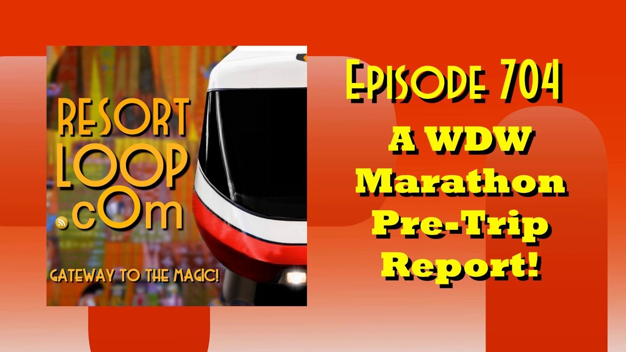 A Walt Disney World Marathon Pre-Trip Report! [Ep. 704]
