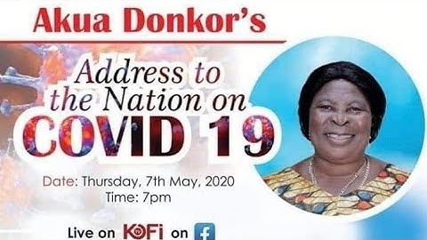AKUA DONKOR ADDRESSES THE NATION