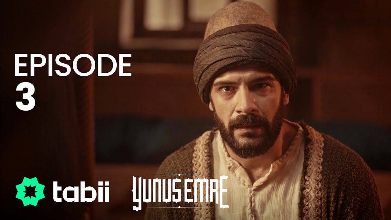 Yunus Emre: Journey of Love Episode 3