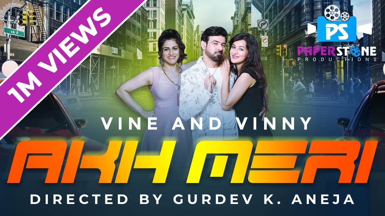 Akh Meri | Vinny Dahra | Vine Arora | Gurdev.K.Aneja | Priya Rore | Yenky boi s
