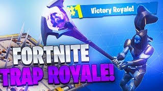 FORTNITE TRAP ROYALE! BOUNCE PAD LURE! @Carllama