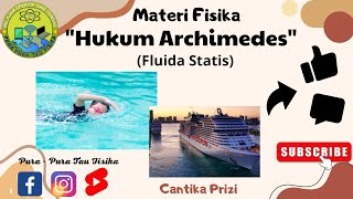 Hukum Archimedes | Pengertian, Bunyi, Rumus dan Penerapannya Dalam Kehidupan Sehari-hari