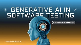 Gen AI is the future of Software Testing | Scodeen Global