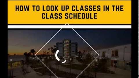 How to look up classes in the class schedule