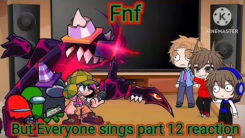 Fnf react to Fnf But Everyone Sings It! (Gacha club)