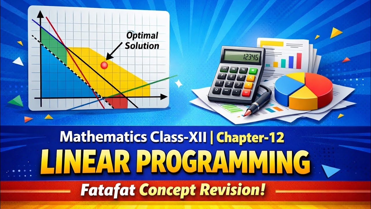 Linear Programming | Chapter-12| Class 12 Boards 2026 | Fatafat Concepts