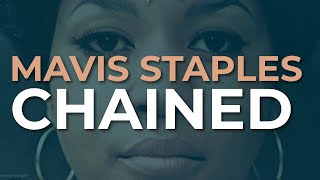 Mavis Staples - Chained (Official Audio)