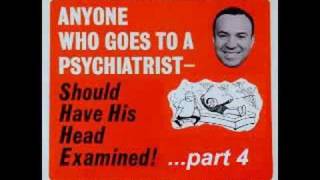 Dr. Murray Banks - Anyone Who Goes To The Psychiatrist Should Have His Head Examined! (Part 4)
