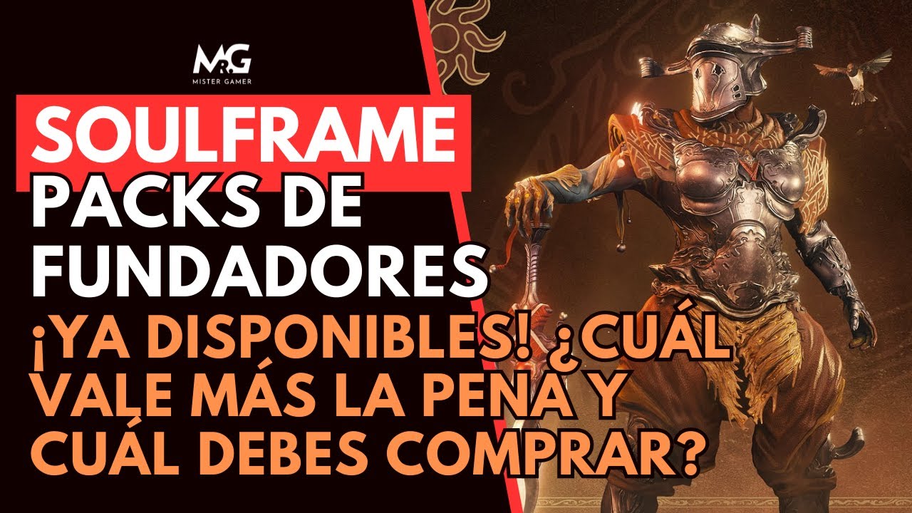 ⚔️ SOULFRAME | PAQUETES DE FUNDADORES YA DISPONIBLES | Diferencias, Recompensas y Mejor Elección✅