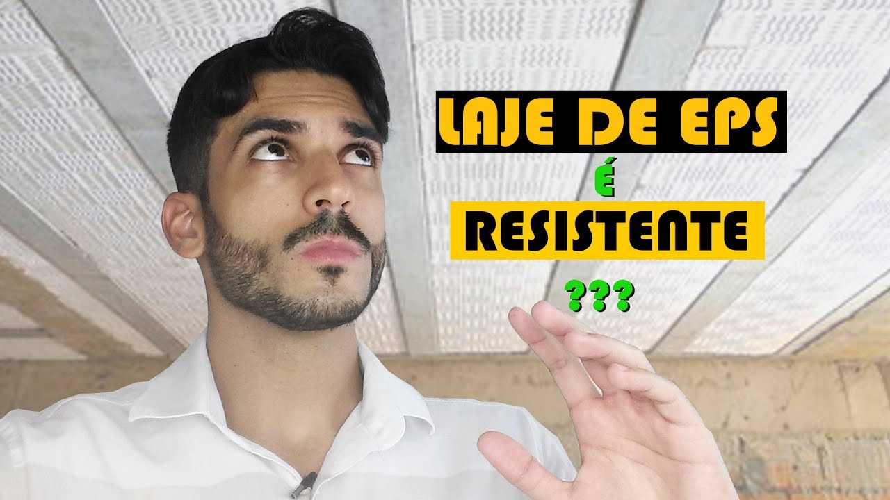 LAJE DE EPS É RESISTENTE ???