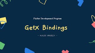 FLUTTER 85 GetX Bindings (Flutter Tutorial in Indonesian)