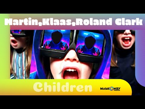 Children - MATTN, Klaas, Roland Clark (Maskoney)