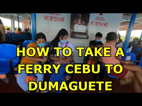 HOW TO TAKE A FERRY FROM CEBU TO DUMAGUETE.  FERRY SCHEDULE & COST INFO FOR THE PHILIPPINES!