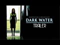 Dark Water (2005) Trailer Remastered HD