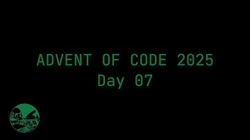 Day 07 - Advent of Code 2025