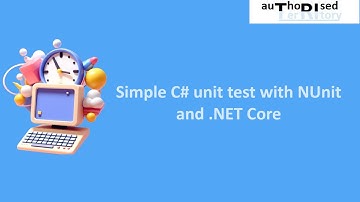 Simple C# unit test with NUnit and .NET Core