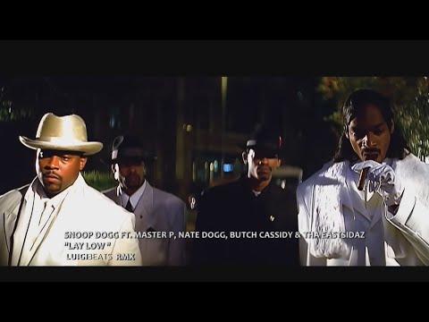 Snoop Dogg ft. Master P, Nate Dogg, Butch Cassidy & Tha Eastsidaz - Lay Low (Luigi Beats RMX)