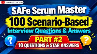 SAFe Scrum Master Interview Questions and Answers PART #2 | 10 Scenarios-based Question and Answer