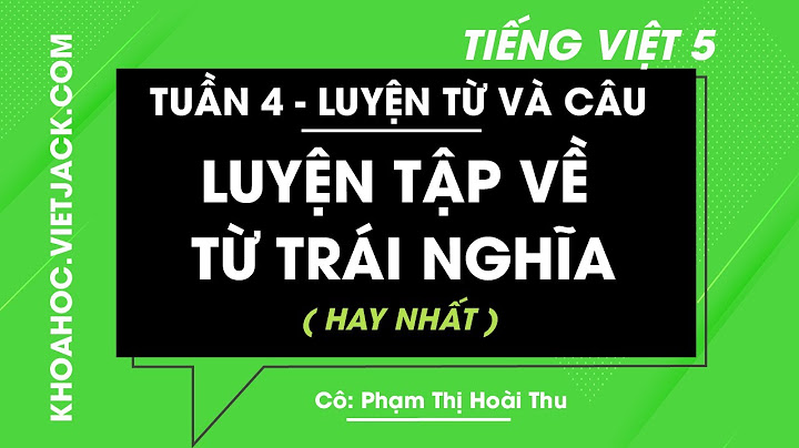 Bài 1 ôn tập tiếng việt tuần 4 lớp 5 năm 2024