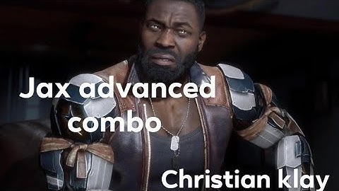 Mk11 Jax advanced combo