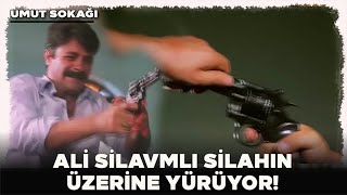 Umut Sokağı Ali Silvanlı, Silahın Üzerine Yürüyor