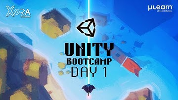 Unity Bootcamp Day 1: Software Installation | MuLearn Foundation |  XORA Studios