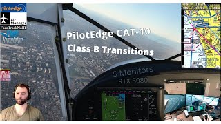 MSFS2020 PilotEdge CAT-10: Class B Transitions, 5 Monitor Air Manager