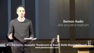 Primacoustic Acoustic Treatment Before and After - Sermon Audio